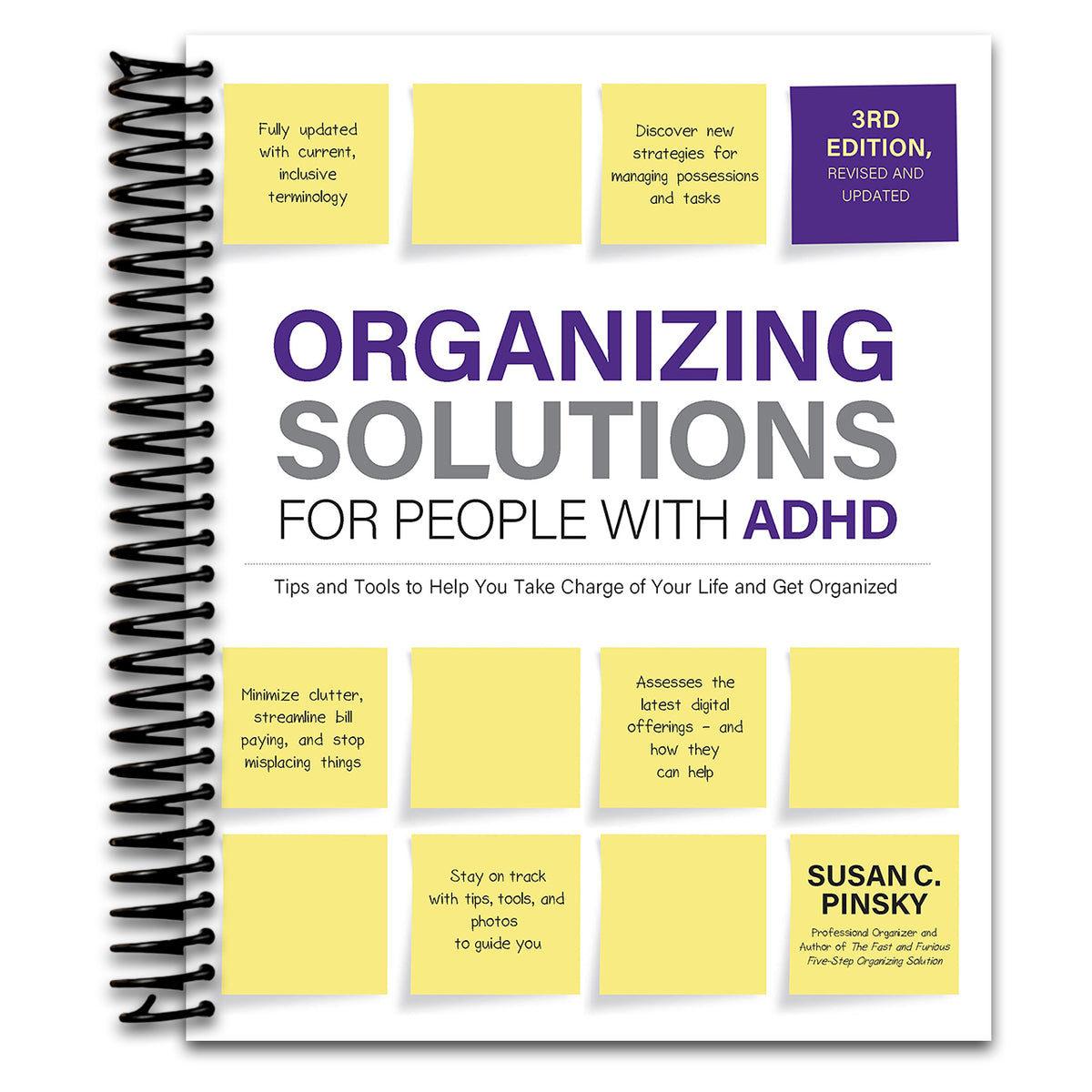 Organizing Solutions for People with ADHD, 3rd Edition: Tips and Tools to Help You Take Charge of Your Life and Get Organized   (Spiral bound)