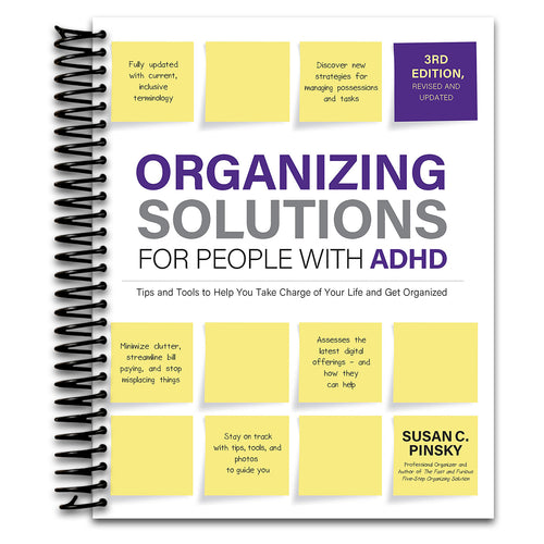Organizing Solutions for People with ADHD, 3rd Edition: Tips and Tools to Help You Take Charge of Your Life and Get Organized   (Spiral bound)