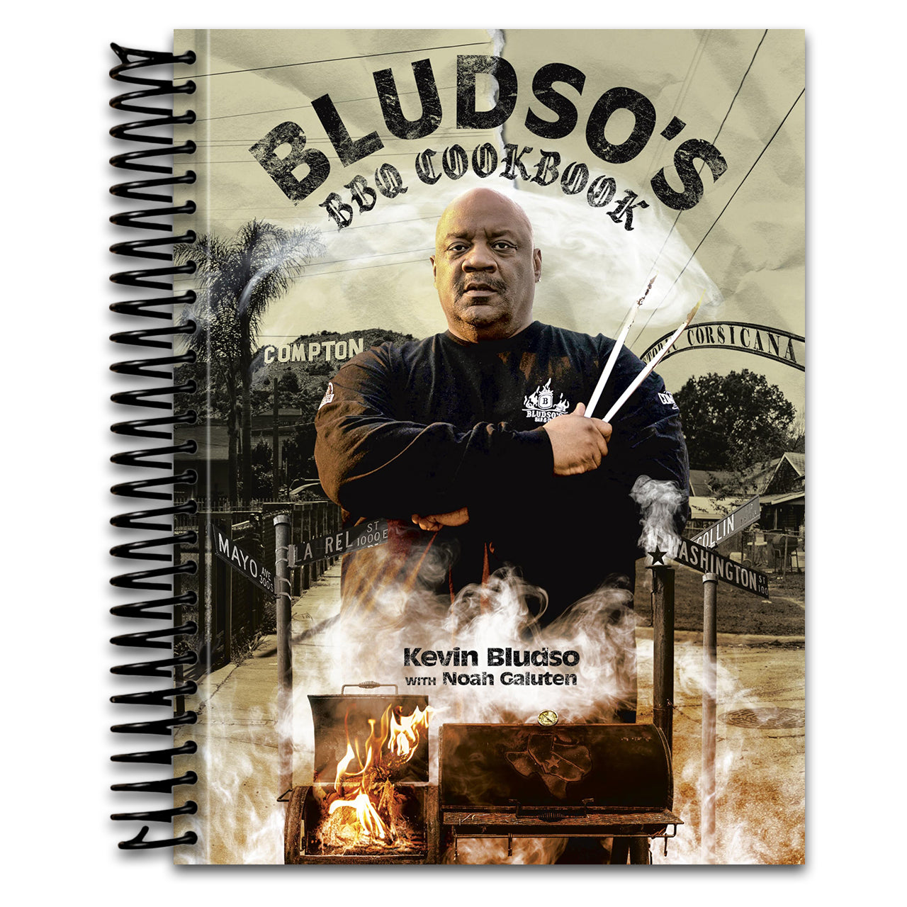 Bludso's BBQ Cookbook: A Family Affair in Smoke and Soul   (Spiral bound)