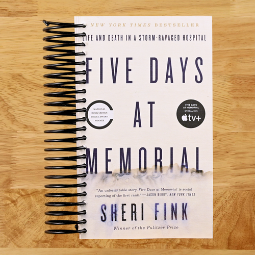 Five Days at Memorial: Life and Death in a Storm-Ravaged Hospital  (Spiral bound)