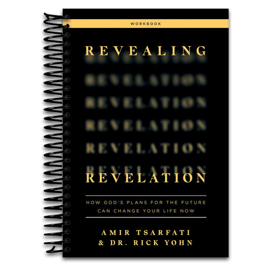 Revealing Revelation Workbook: How God's Plans for the Future Can Change Your Life Now