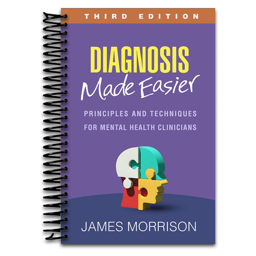 Diagnosis Made Easier: Principles and Techniques for Mental Health Clinicians   (Spiral bound)