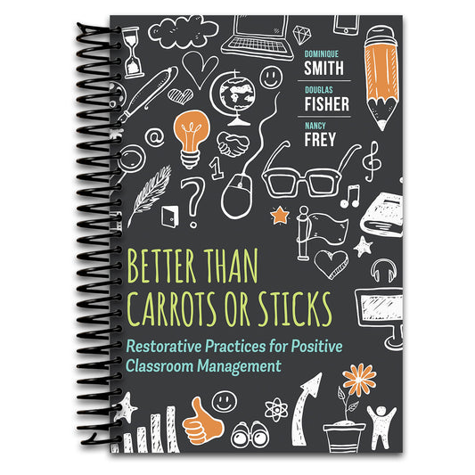 Better Than Carrots or Sticks: Restorative Practices for Positive Classroom Management   (Spiral bound)