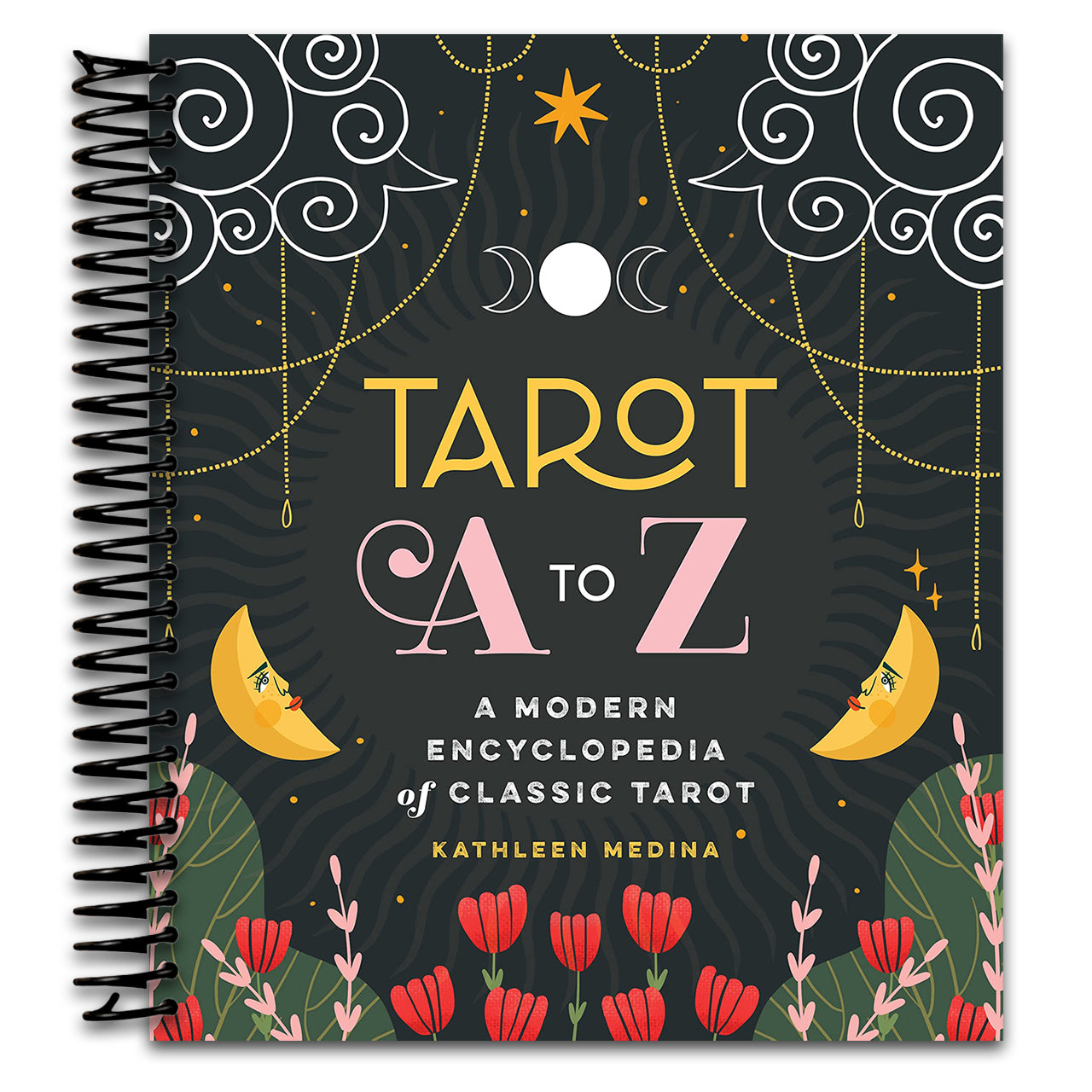 Tarot A to Z: A Modern Encyclopedia of Classic Tarot (Spiral bound) Happy Coil spiral bound book