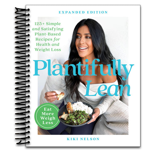 Plantifully Lean: 125+ Simple and Satisfying Plant-Based Recipes for Health and Weight Loss: A Cookbook   (Spiral bound)
