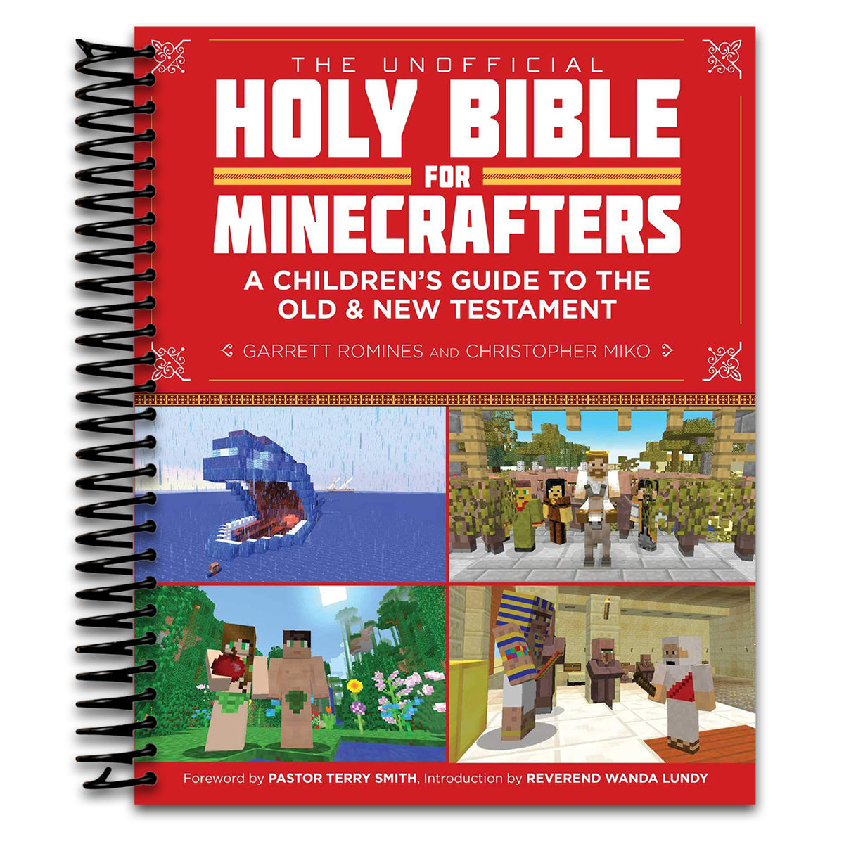 The Unofficial Holy Bible for Minecrafters: A Children's Guide to the Old and New Testament (Unofficial Minecrafters Holy Bible) (Spiral bound) Happy Coil spiral bound book