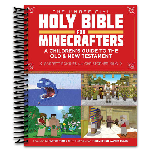 The Unofficial Holy Bible for Minecrafters: A Children's Guide to the Old and New Testament (Unofficial Minecrafters Holy Bible) (Spiral bound) Happy Coil spiral bound book
