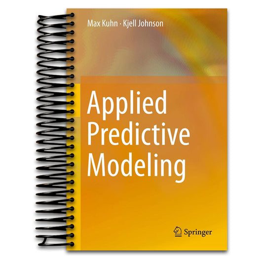 Applied Predictive Modeling (Spiral bound) Happy Coil spiral bound book