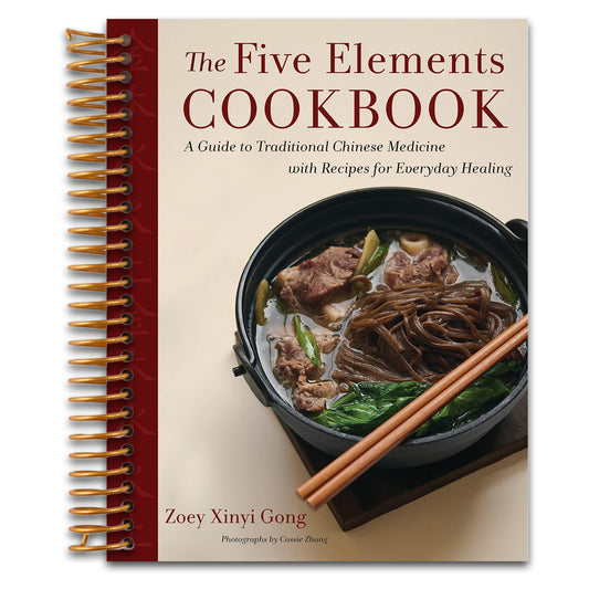 The Five Elements Cookbook: A Guide to Traditional Chinese Medicine with Recipes for Everyday Healing   (Spiral bound)