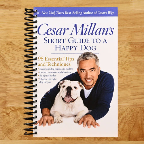 Cesar Millan's Short Guide to a Happy Dog: 98 Essential Tips and Techniques (Spiral bound) Happy Coil spiral bound book