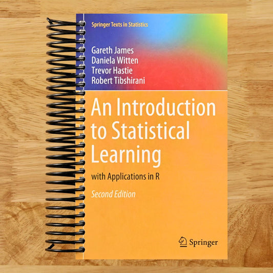 An Introduction to Statistical Learning: with Applications in R (Springer Texts in Statistics) (Spiral bound) Happy Coil spiral bound book