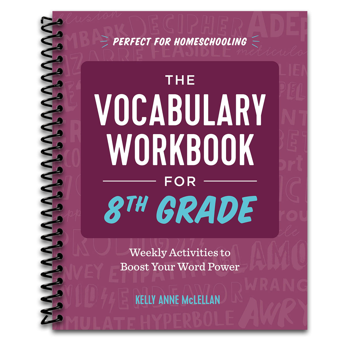 The Vocabulary Workbook for 8th Grade: Weekly Activities to Boost Your Word Power   (Spiral bound)
