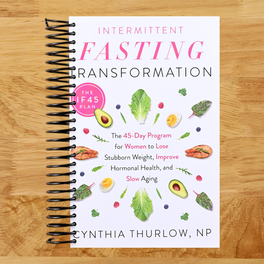 Intermittent Fasting Transformation: The 45-Day Program for Women to Lose Stubborn Weight, Improve Hormonal Health, and Slow Aging   (Spiral bound)