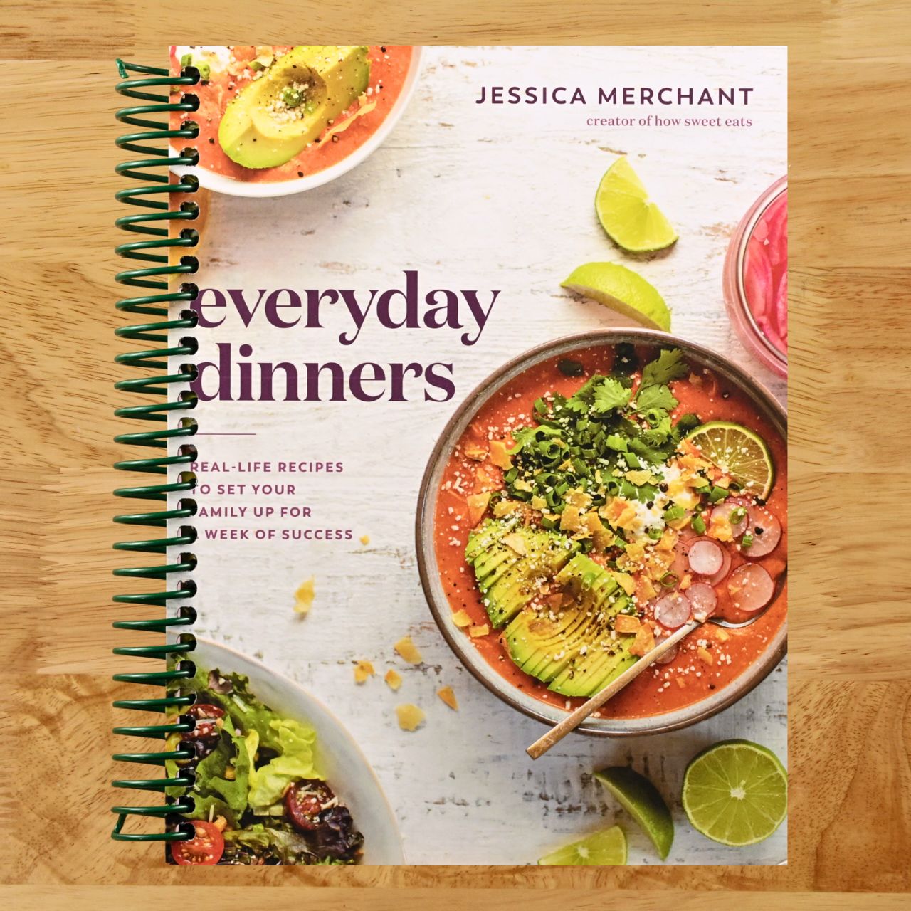 Everyday Dinners: Real-Life Recipes to Set Your Family Up for a Week of Success: A Cookbook (Spiral bound) Happy Coil spiral bound book