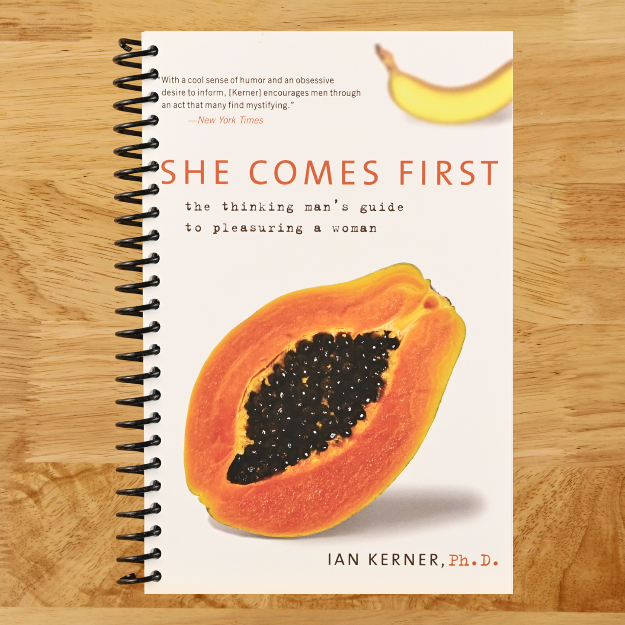 She Comes First: The Thinking Man's Guide to Pleasuring a Woman (Kerner)