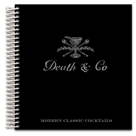 Death & Co: Modern Classic Cocktails
