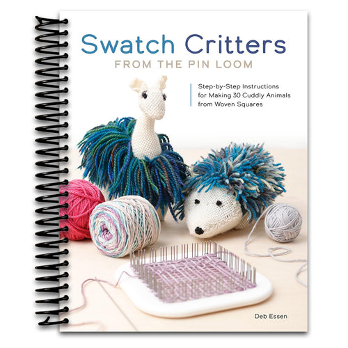 Swatch Critters from the Pin Loom: Step-by-Step Instructions for Making 30 Cuddly Animals from Woven Squares (Spiral bound) Happy Coil spiral bound book