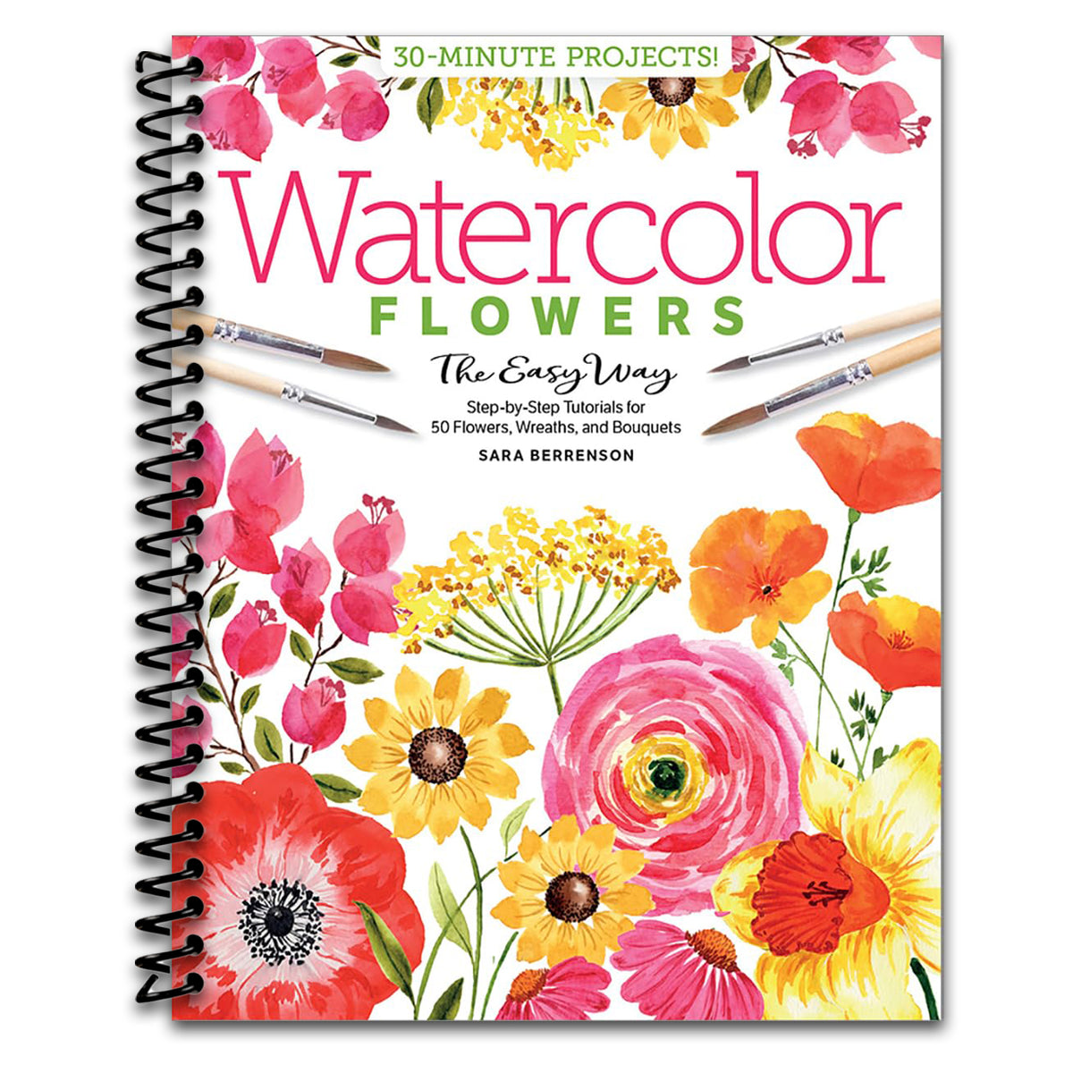 Watercolor the Easy Way Flowers: Step-by-Step Tutorials for 50 Flowers, Wreaths, and Bouquets (Spiral bound) Happy Coil spiral bound book