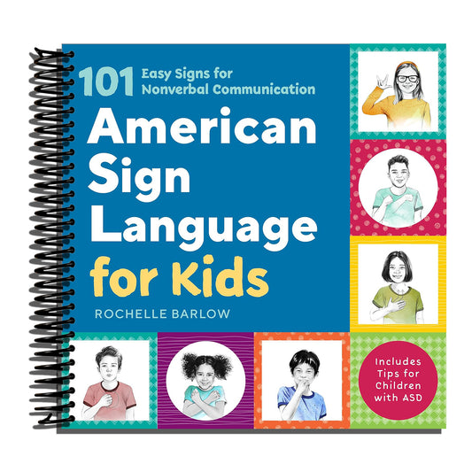 American Sign Language for Kids: 101 Easy Signs for Nonverbal Communication  (Spiral bound)
