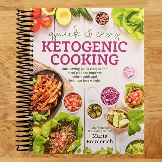 Quick & Easy Ketogenic Cooking: Time-Saving Paleo Recipes and Meal Plans to Improve Your Health and Help You Lose Weight (Spiral bound) Happy Coil spiral bound book