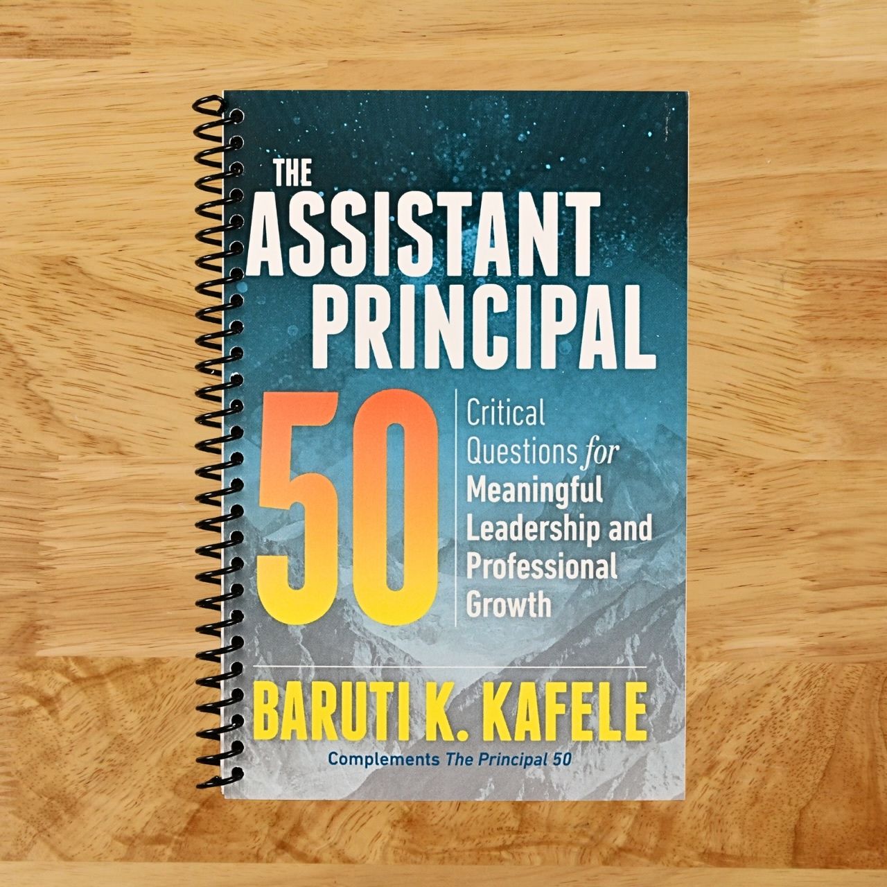 The Assistant Principal 50: Critical Questions for Meaningful Leadership and Professional Growth