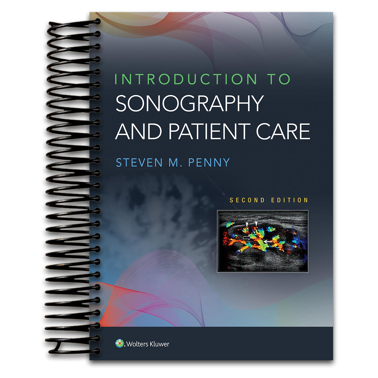 Introduction to Sonography and Patient Care (Spiral bound) Happy Coil spiral bound book