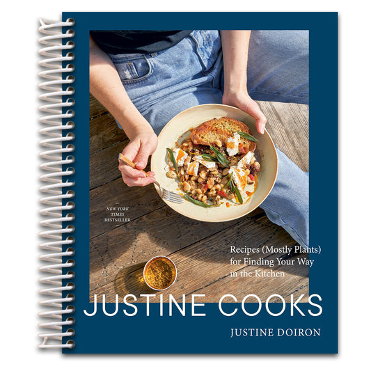 Justine Cooks: A Cookbook: Recipes (Mostly Plants) for Finding Your Way in the Kitchen   (Spiral bound)