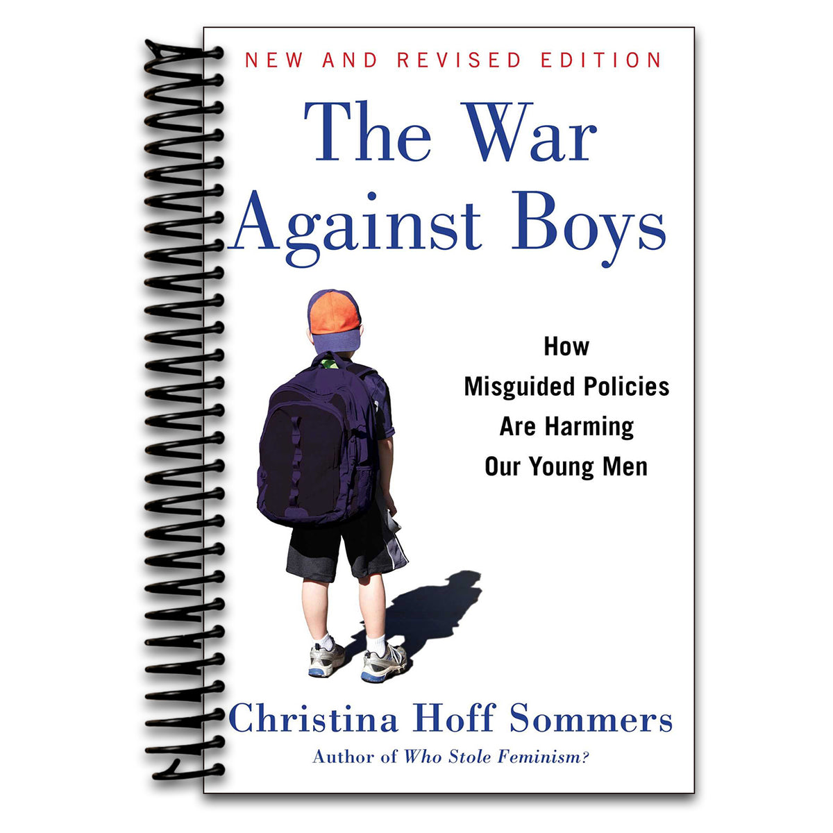The War Against Boys: How Misguided Policies are Harming Our Young Men   (Spiral bound)