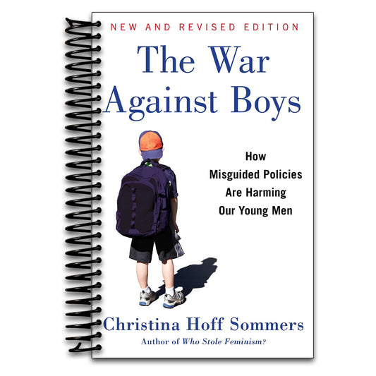 The War Against Boys: How Misguided Policies are Harming Our Young Men   (Spiral bound)