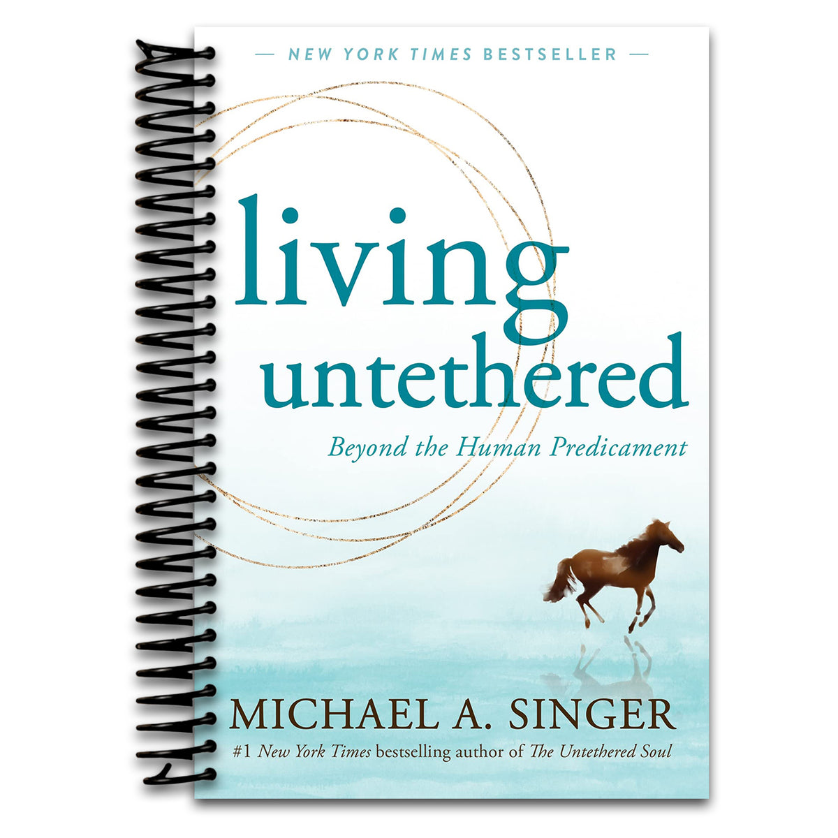 Living Untethered: Beyond the Human Predicament (Spiral bound) Happy Coil spiral bound book