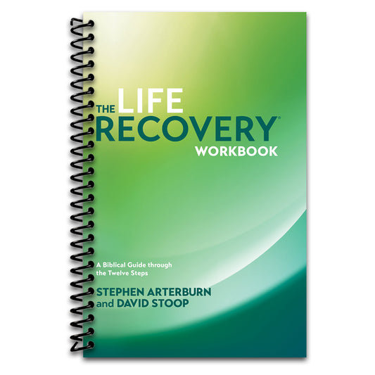 The Life Recovery Workbook: A Biblical Guide through the Twelve Steps