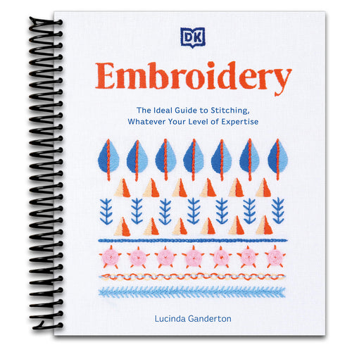 Embroidery: The Ideal Guide to Stitching, Whatever Your Level of Expertise   (Spiral bound)