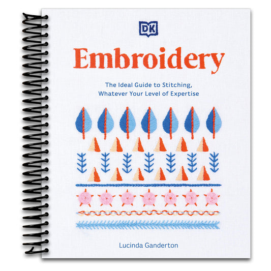 Embroidery: The Ideal Guide to Stitching, Whatever Your Level of Expertise   (Spiral bound)
