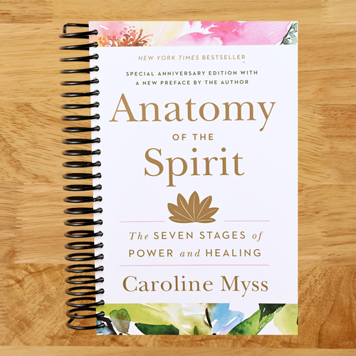Anatomy of the Spirit: The Seven Stages of Power and Healing (Spiral bound) Happy Coil spiral bound book