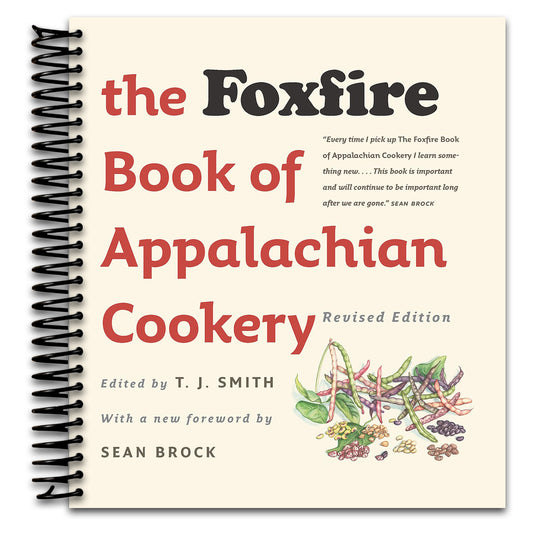The Foxfire Book of Appalachian Cookery   (Spiral bound)