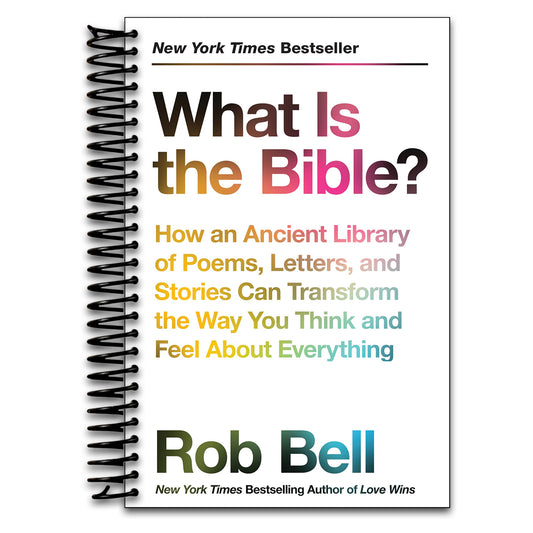 What Is the Bible?: How an Ancient Library of Poems, Letters, and Stories Can Transform the Way You Think and Feel About Everything   (Spiral bound)