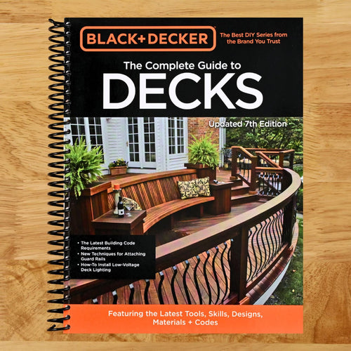 Black & Decker The Complete Guide to Decks 7th Edition: Featuring the latest tools, skills, designs, materials & codes (Spiral bound) Happy Coil spiral bound book