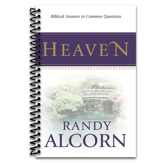 Heaven: A Comprehensive Guide to Everything the Bible Says About Our Eternal Home (Clear Answers to 44 Real Questions About the Afterlife, Angels, Resurrection, and the Kingdom of God)