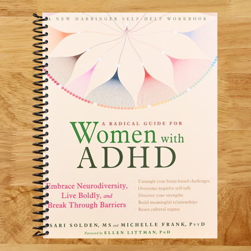 A Radical Guide for Women with ADHD: Embrace Neurodiversity, Live Boldly, and Break Through Barriers (Spiral bound) Happy Coil spiral bound book