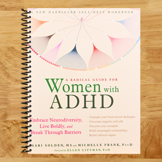 A Radical Guide for Women with ADHD: Embrace Neurodiversity, Live Boldly, and Break Through Barriers (Spiral bound) Happy Coil spiral bound book