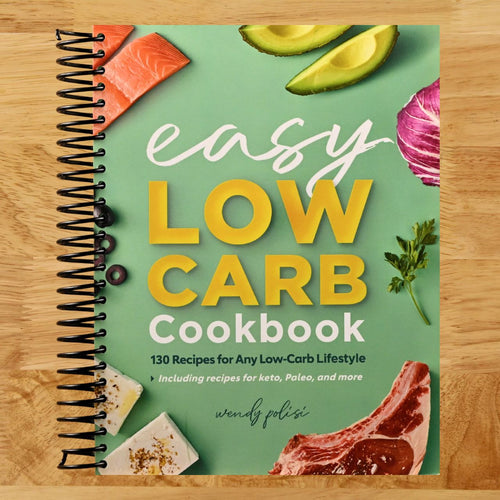 The Easy Low-Carb Cookbook: 130 Recipes for Any Low-Carb Lifestyle (Spiral bound) Happy Coil spiral bound book