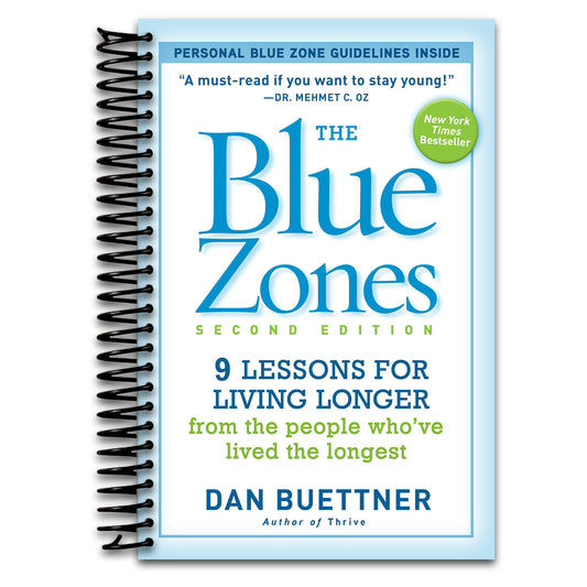 The Blue Zones, Second Edition: 9 Lessons for Living Longer From the People Who've Lived the Longest   (Spiral bound)