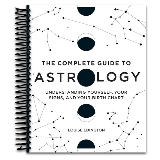 The Complete Guide to Astrology: Understanding Yourself, Your Signs, and Your Birth Chart   (Spiral bound)
