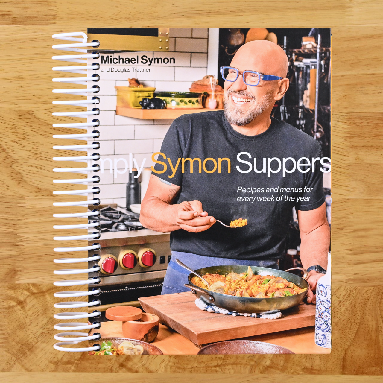 Simply Symon Suppers: Recipes and Menus for Every Week of the Year: A Cookbook (Spiral bound) Happy Coil spiral bound book