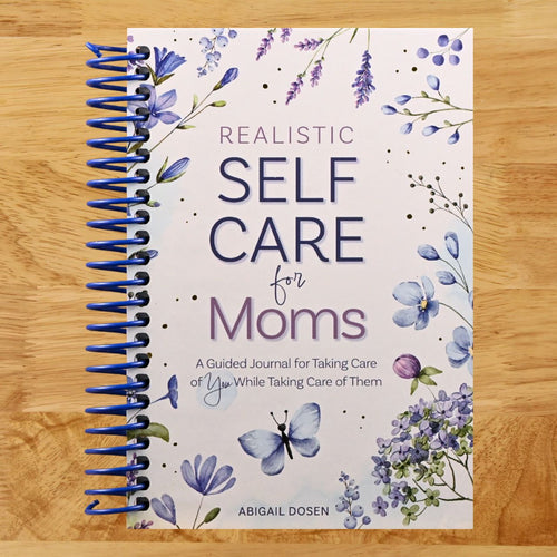 Realistic Self-Care for Moms: A Guided Journal for Taking Care of You While Taking Care of Them (Spiral bound) Happy Coil spiral bound book