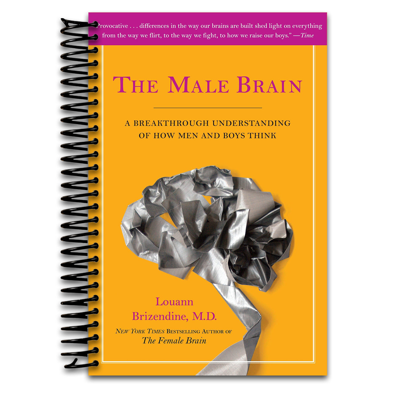 The Male Brain: A Breakthrough Understanding of How Men and Boys Think (Spiral bound) Happy Coil spiral bound book