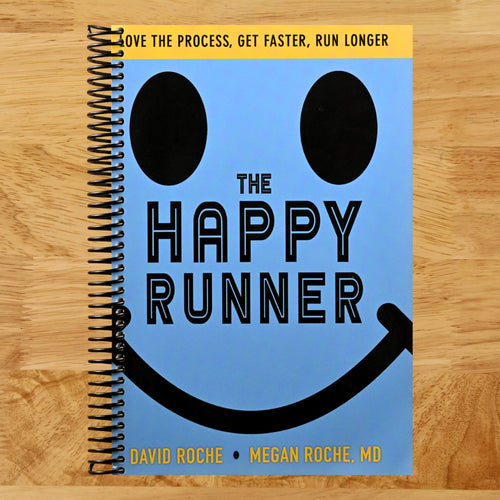 The Happy Runner: Love the Process, Get Faster, Run Longer (Spiral bound) Happy Coil spiral bound book