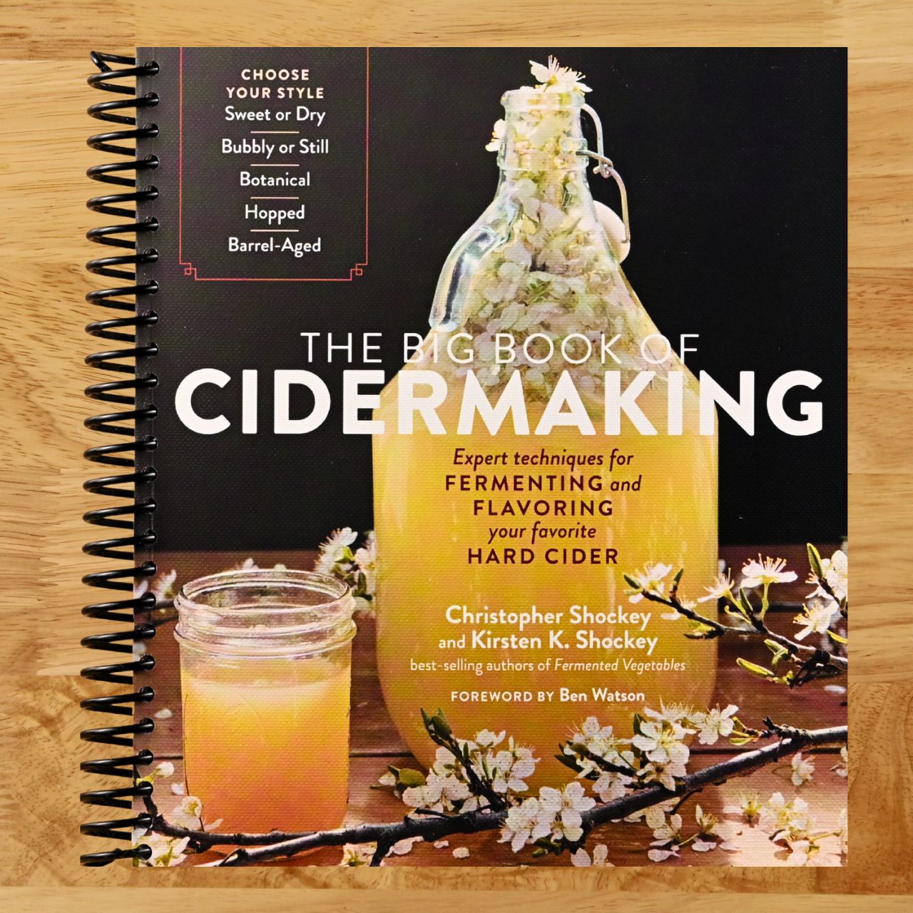 The Big Book of Cidermaking: Expert Techniques for Fermenting and Flavoring Your Favorite Hard Cider (Spiral bound) Happy Coil spiral bound book
