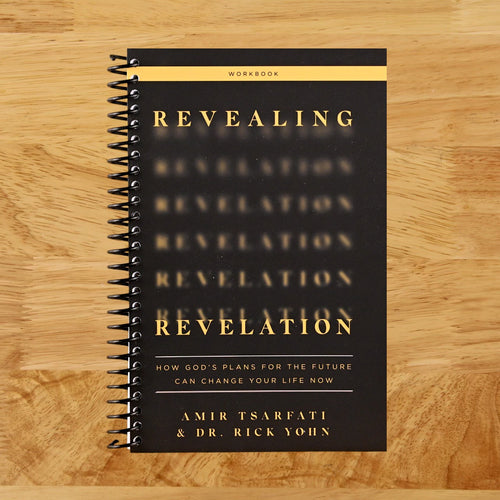Revealing Revelation Workbook: How God's Plans for the Future Can Change Your Life Now