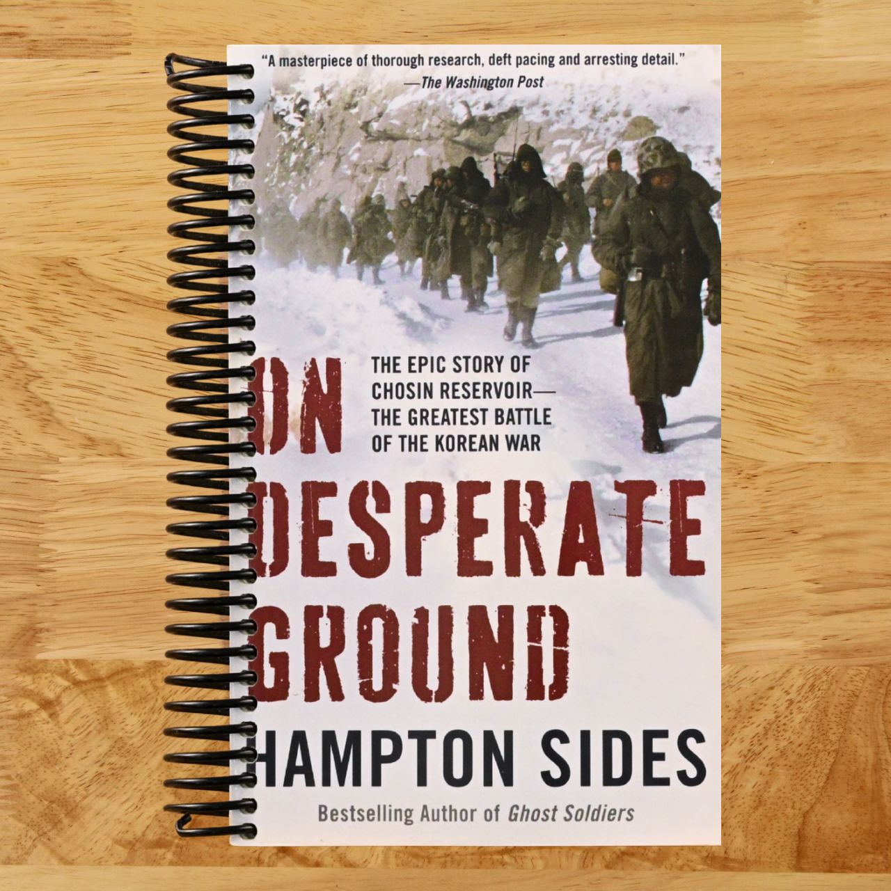 On Desperate Ground: The Epic Story of Chosin Reservoir--the Greatest Battle of the Korean War (Spiral bound) Happy Coil spiral bound book